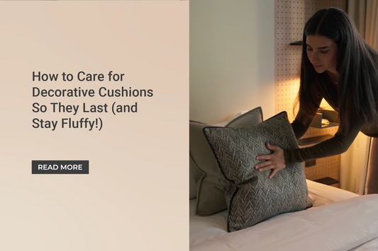 How to Care for Decorative Cushions So They Last (and Stay Fluffy!)