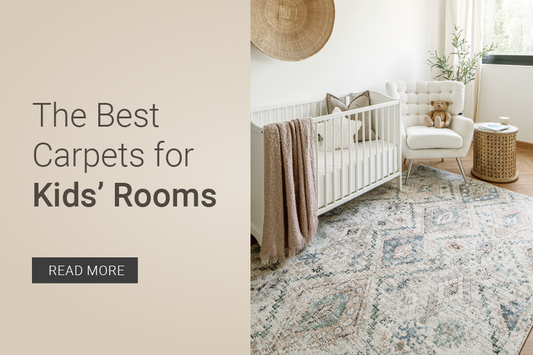 The Best Carpets for Kids’ Rooms